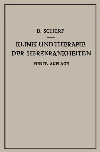 Klinik und Therapie der Herzkrankheiten und der Gefässerkrankungen