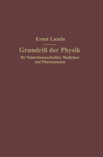 Grundriß der Physik für Naturwissenschaftler, Mediziner und Pharmazeuten