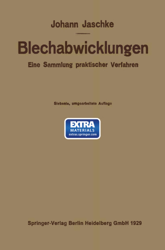 Die Blechabwicklungen: Eine Sammlung praktischer Verfahren