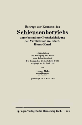 Beiträge zur Kenntnis des Schleusenbetriebs unter besonderer Berücksichtigung der Verhältnisse am Rhein-Herne-Kanal