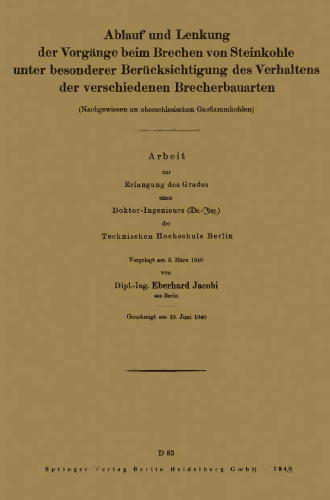 Ablauf und Lenkung der Vorgänge beim Brechen von Steinkohle unter besonderer Berücksichtigung des Verhaltens der verschiedenen Brecherbauarten: Nachgewiesen an oberschles Gasflammkohlen