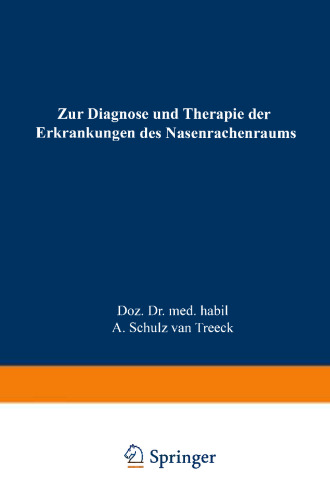 Zur Diagnose und Therapie der Erkrankungen des Nasenrachenraums: Das endoskopische Bild