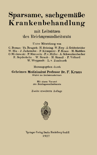 Sparsame, sachgemäße Krankenbehandlung: mit Leitsätzen des Reichsgesundheitsrats