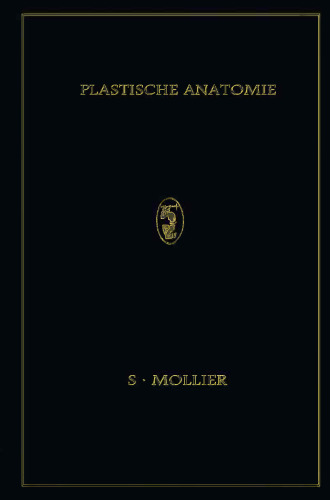 Plastische Anatomie: Die Konstruktive form des Menschlichen Körpers