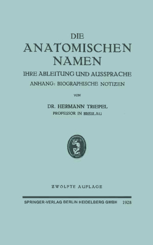 Die Anatomischen Namen: Ihre Ableitung und Aussprache