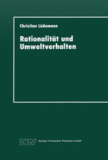 Rationalität und Umweltverhalten: Die Beispiele Recycling und Verkehrsmittelwahl