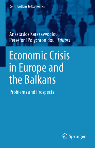 Economic Crisis in Europe and the Balkans: Problems and Prospects