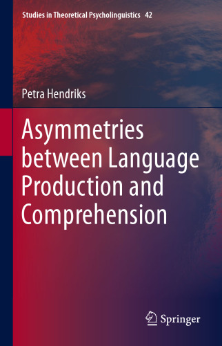 Asymmetries between Language Production and Comprehension