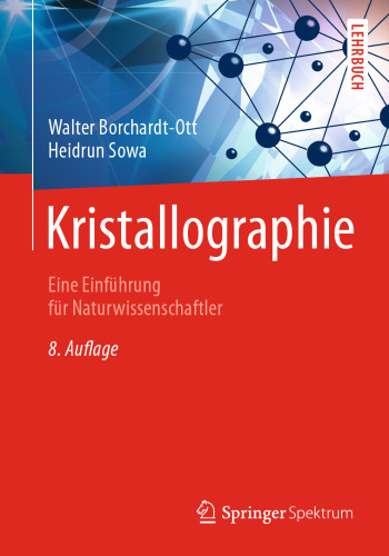 Kristallographie: Eine Einführung für Naturwissenschaftler