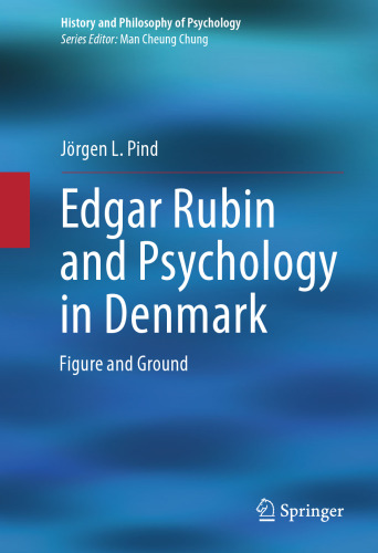 Edgar Rubin and Psychology in Denmark: Figure and Ground