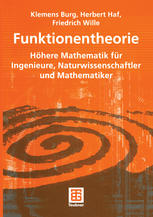 Funktionentheorie: Höhere Mathematik für Ingenieure, Naturwissenschaftler und Mathematiker