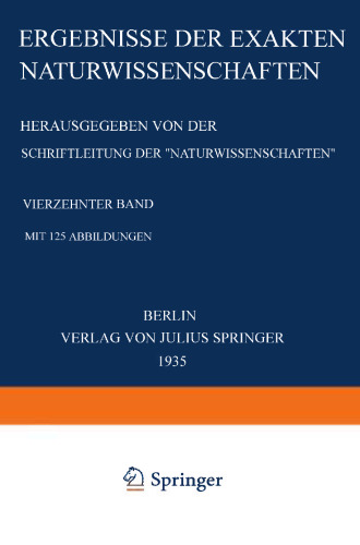 Ergebnisse der Exakten Naturwissenschaften: Vierƶehnter Band