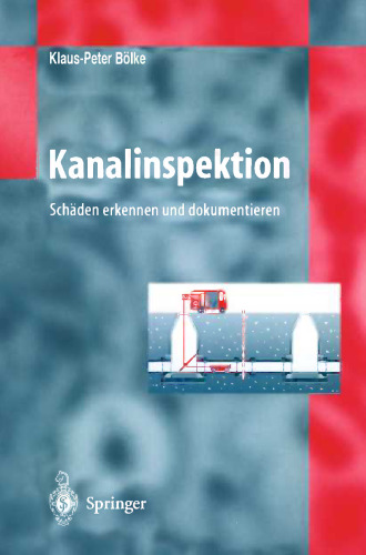 Kanalinspektion: Schäden erkennen und dokumentieren