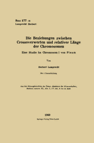 Die Beziehungen zwischen Crossoverwerten und relativer Länge der Chromosomen: Eine Studie im Chromosom I von Pisum