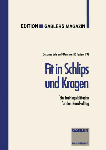 Fit in Schlips und Kragen: Ein Trainingsleitfaden für den Berufsalltag