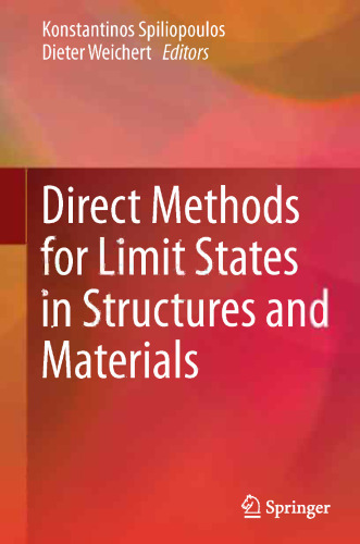 Direct Methods for Limit States in Structures and Materials