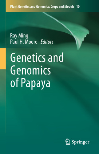 Genetics and Genomics of Papaya