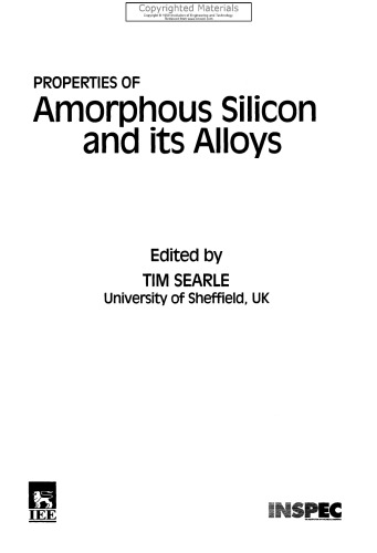 Properties of Amorphous Silicon and its Alloys