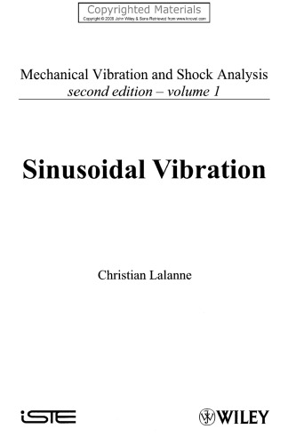 Mechanical Vibration and Shock Analysis, Volume 1 - Sinusoidal Vibration