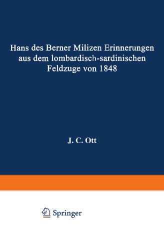 Hans des Berner Milizen Erinnerungen aus dem lombardisch-sardinischen Feldzuge von 1848