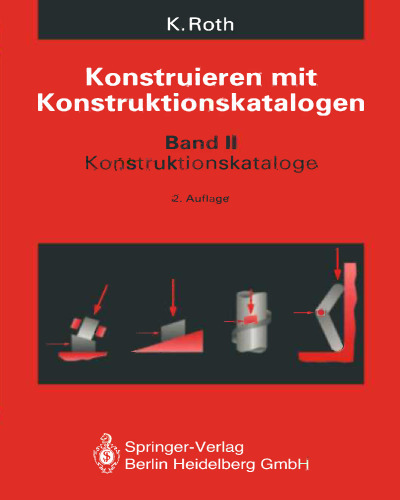 Konstruieren mit Konstruktionskatalogen: Band 2: Kataloge