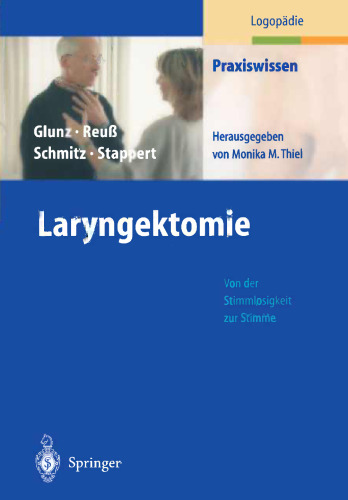 Laryngektomie: Von der Stimmlosigkeit zur Stimme