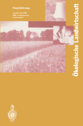 Ökologische Landwirtschaft: Pflanzenbau — Tierhaltung — Management