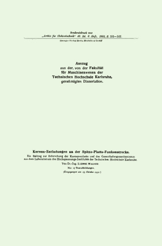 Korona-Entladungen an der Spitze-Platte-Funkenstrecke: Ein Beitrag zur Erforschung der Koronaverluste und des Gasentladungsmechanismus aus dem Laboratorium des Hochspannungs-Institutes der Technischen Hochschule Karlsruhe