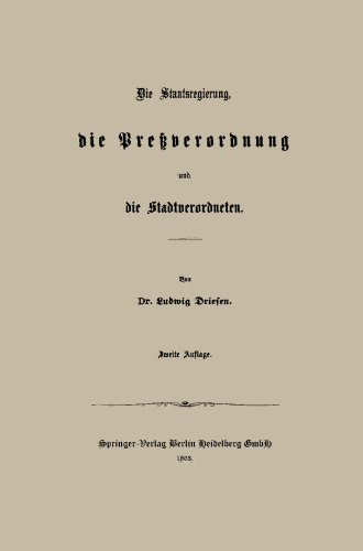 Die Staatsregierung, die Preßverordnung und die Stadtverordneten