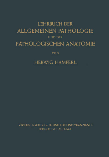 Lehrbuch der Allgemeinen Pathologie und der Pathologischen Anatomie: Auf Grundlage des Ribbertschen Lehrbuches