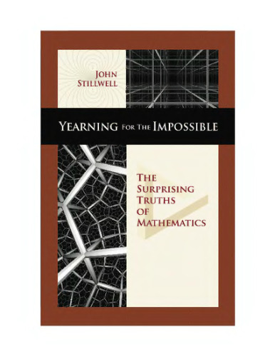 Yearning for the impossible: the surprising truths of mathematics