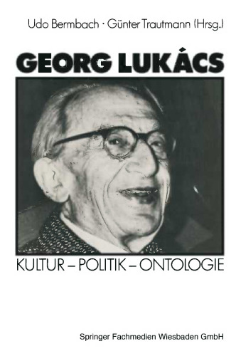 Georg Lukács: Kultur — Politik — Ontologie