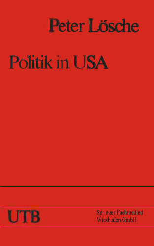 Politik in USA: Das amerikanische Regierungs- und Gesellschaftssystem und die Präsidentschaftswahl 1976