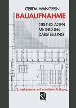 Bauaufnahme: Grundlagen Methoden Darstellung