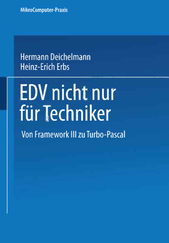 EDV nicht nur für Techniker: Von Framework III zu Turbo-Pascal