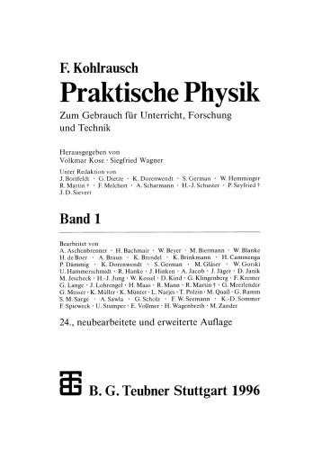 Praktische Physik: Zum Gebrauch für Unterricht, Forschung und Technik Band 1