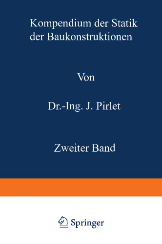 Kompendium der Statik der Baukonstruktionen: Die statisch unbestimmten Systeme