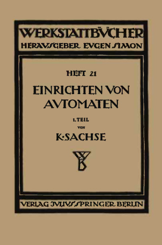 Das Einrichten von Automaten: Erster Teil Die Automaten System Spencer und Brown & Sharpe