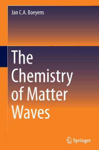 The Chemistry of Matter Waves