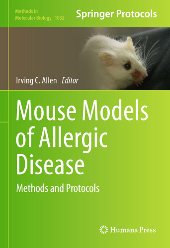 Mouse Models of Allergic Disease: Methods and Protocols