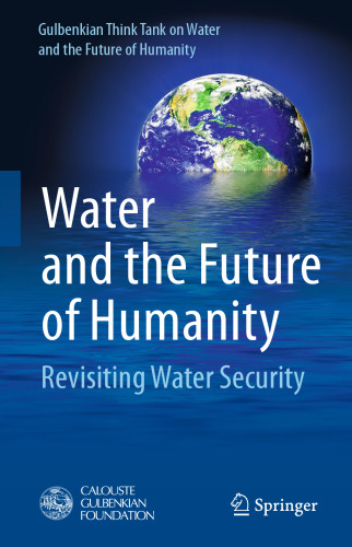 Water and the Future of Humanity: Revisiting Water Security