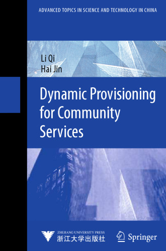 Dynamic Provisioning for Community Services