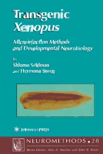 Transgenic Xenopus : Microinjection Methods and Developmental Neurobiology