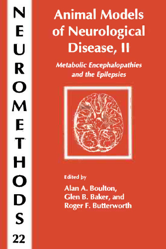 Animal Models of Neurological Disease, II: Metabolic Encephalopathies and the Epilepsies