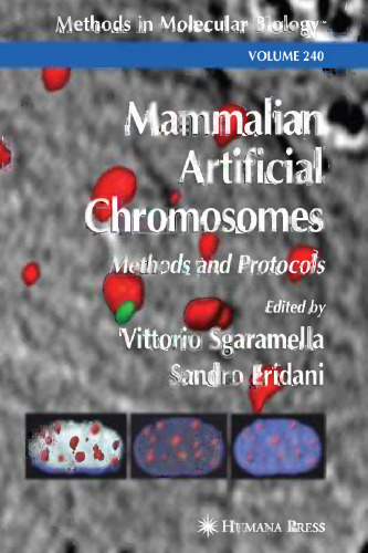 Mammalian Artificial Chromosomes: Methods and Protocols