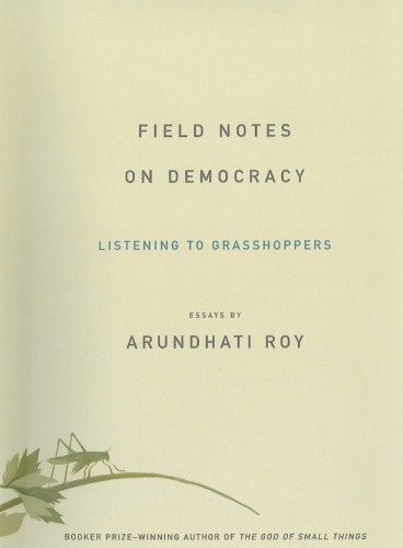 Field Notes on Democracy: Listening to Grasshoppers