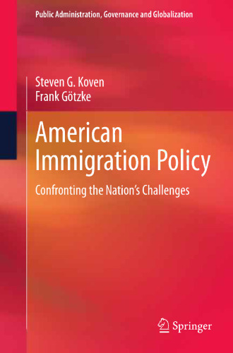 American Immigration Policy: Confronting the Nation's Challenges