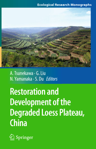 Restoration and Development of the Degraded Loess Plateau, China