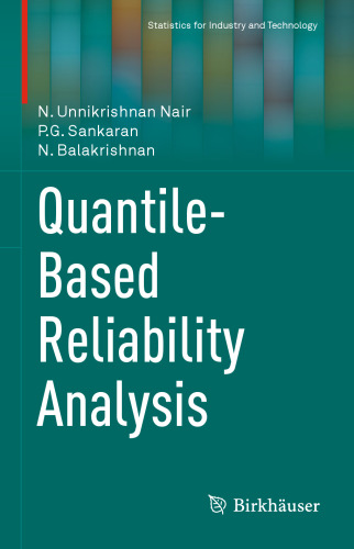 Quantile-Based Reliability Analysis