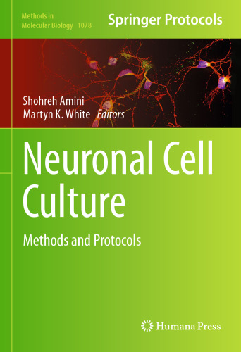 Neuronal Cell Culture: Methods and Protocols